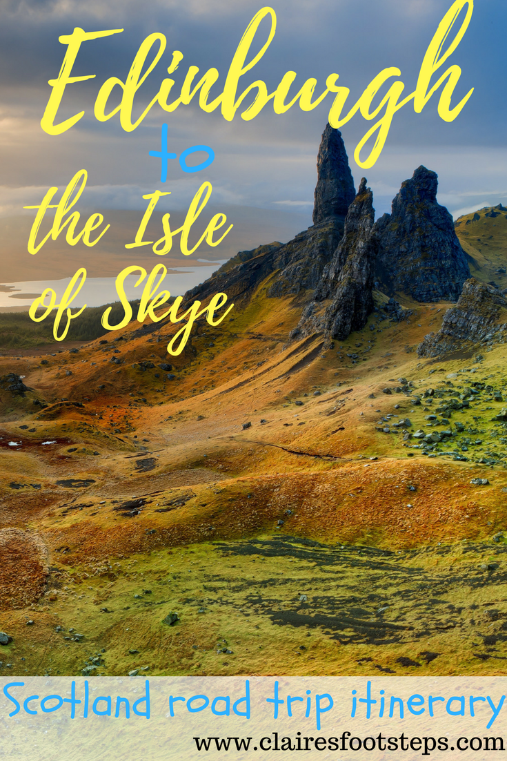 Edinburgh to Isle of Skye by Car A 5 Day Itinerary Claire's Footsteps