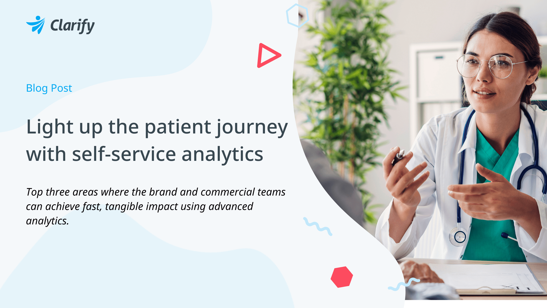 Light up the patient journey with selfservice analytics Clarify Health