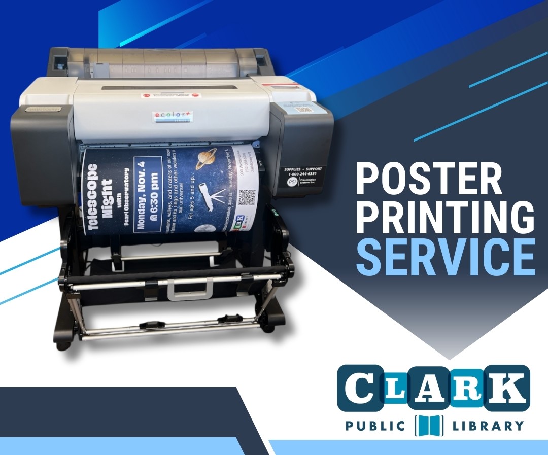 Poster Printing Service Clark Public Library