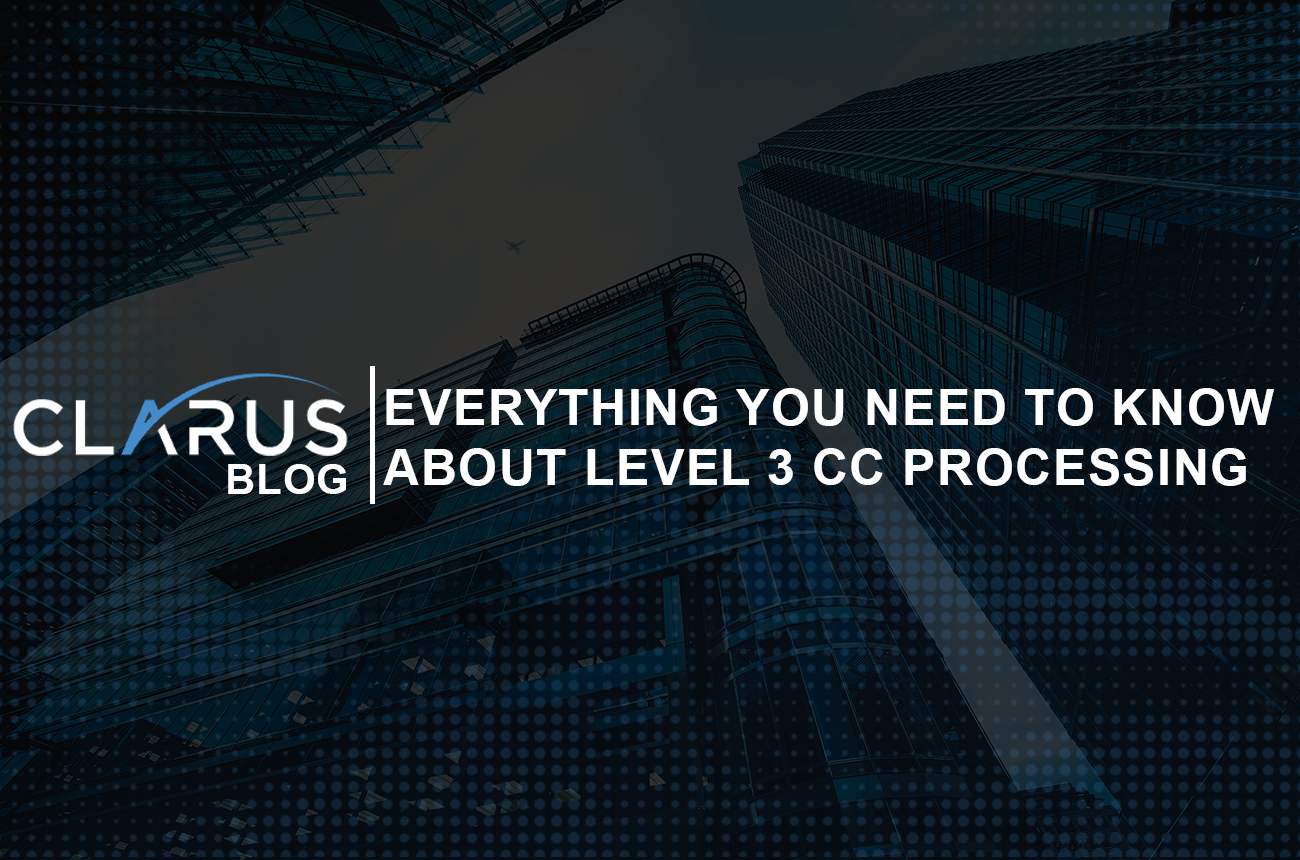 Level 3 Credit Card Processing CLARUS Merchant Services