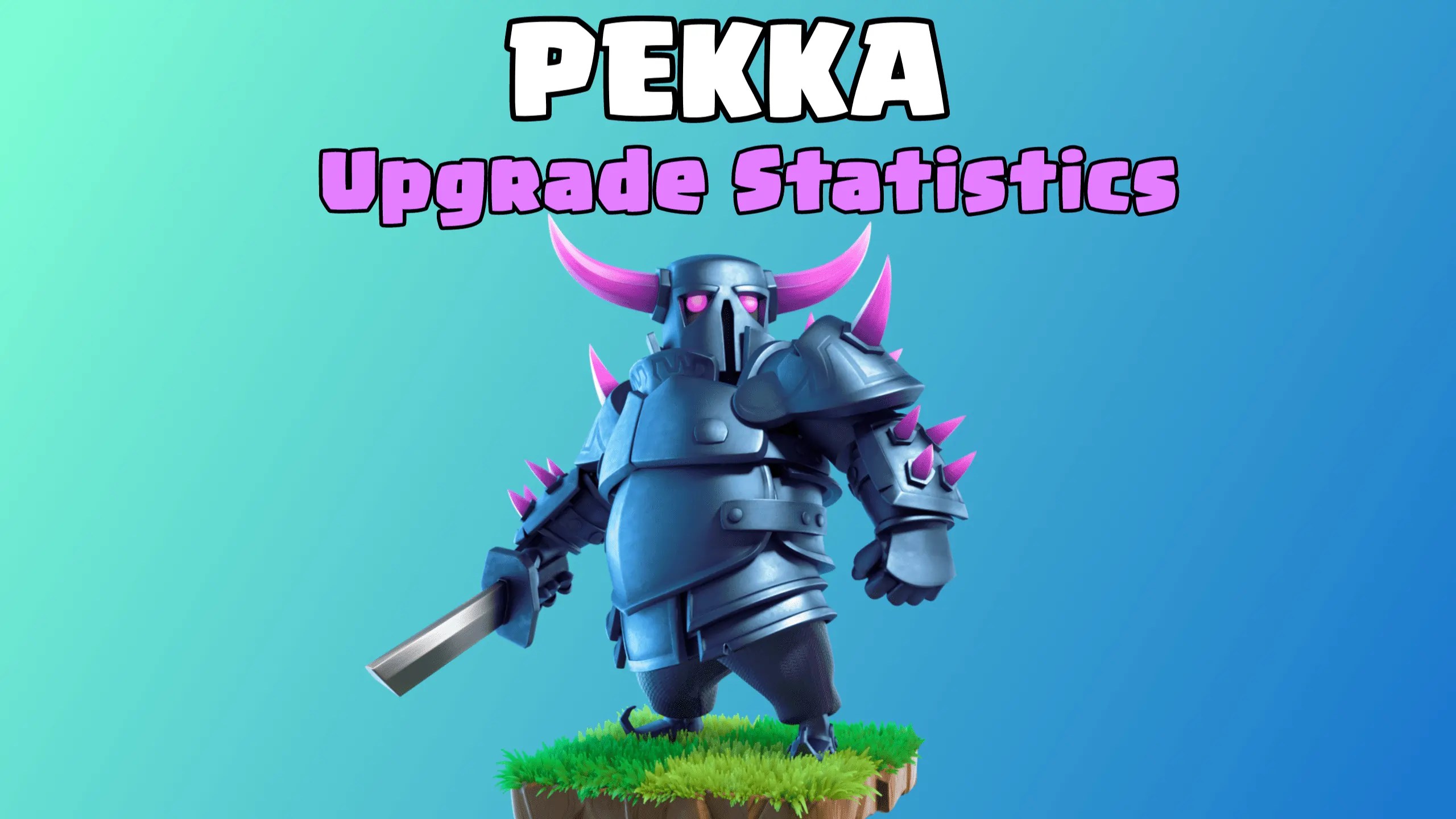 PEKKA Upgrade Cost, Max Levels and Upgrade Time ClashDaddy