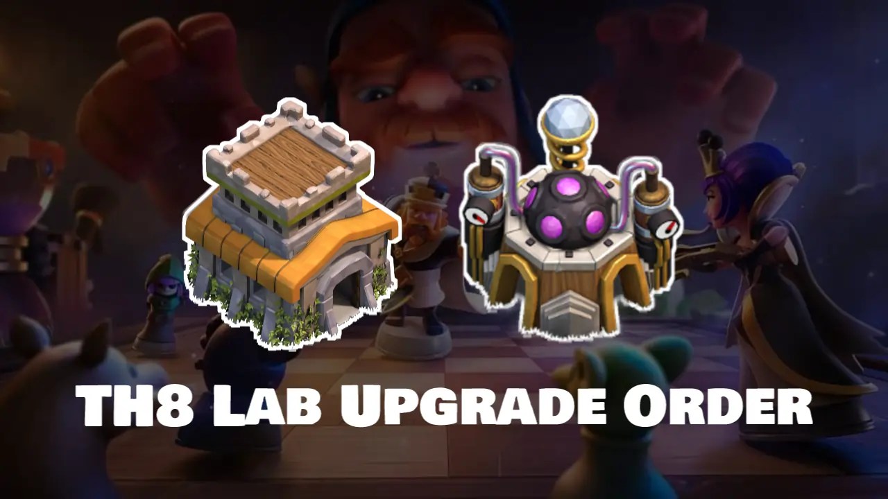 Clash of Clans TH8 Lab Upgrade Priority Guide