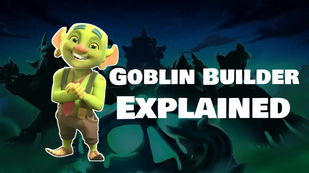 Clash of Clans How to Unlock Goblin Builder
