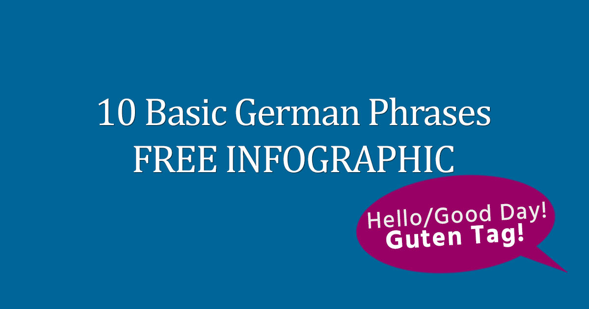 10 Basic German Phrases FREE Infographic Download Today!