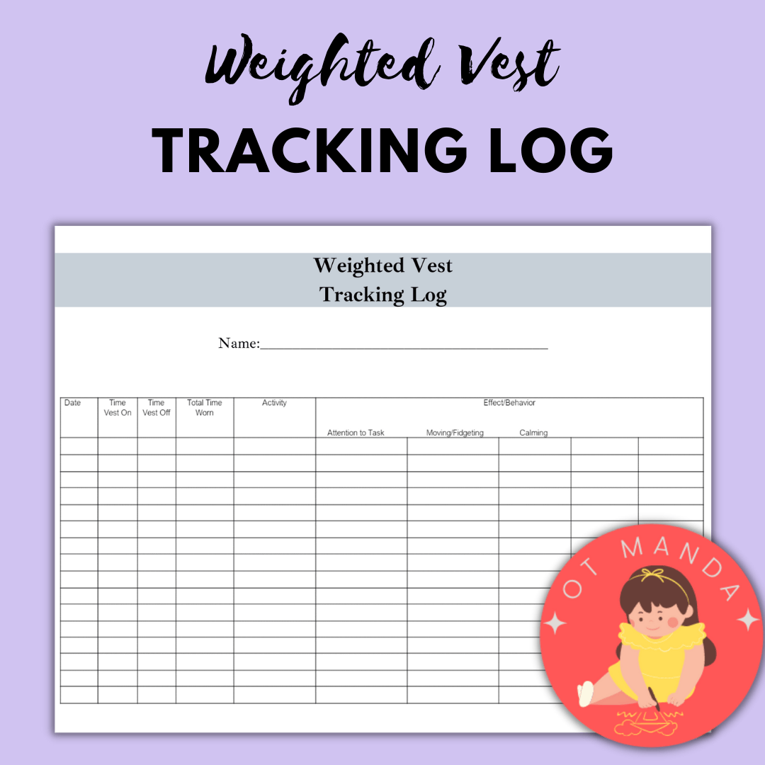Weighted Vest Tracking Log and Behavior Log for Pediatric Occupational Therapy Classful