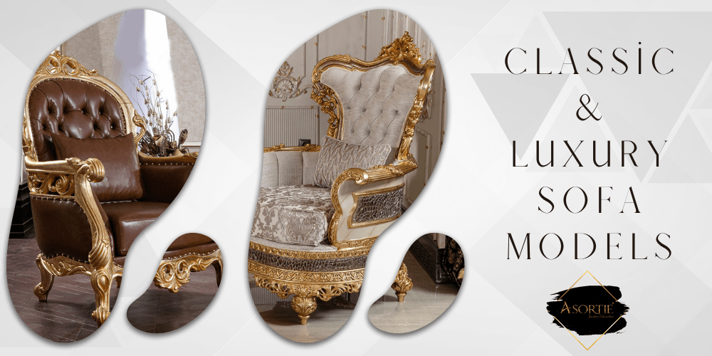 Sofa Set Model Classic and Luxury Furniture Models, Decoration Solutions