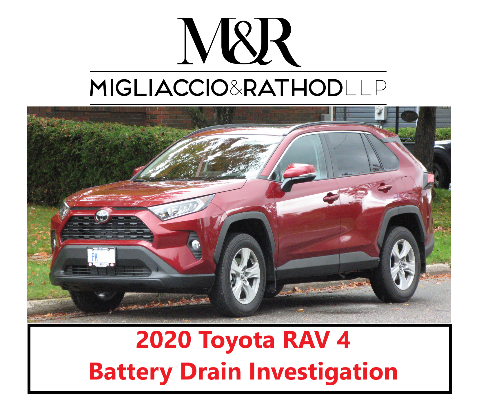 2020 Toyota Rav4 Battery Drain Investigation | Migliaccio & Rathod Llp