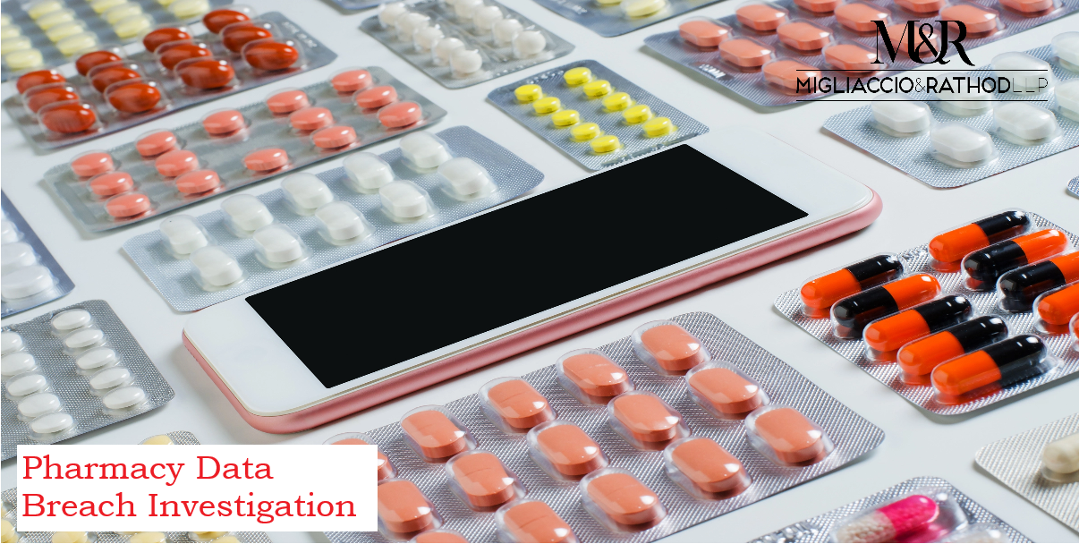 Pharmacy Data Breach Class Action Lawsuit Investigation Migliaccio