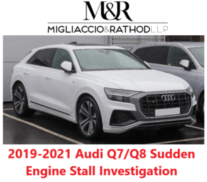 2019-2021 Audi Q7 and Q8 Sudden Engine Stall - Migliaccio & Rathod LLP
