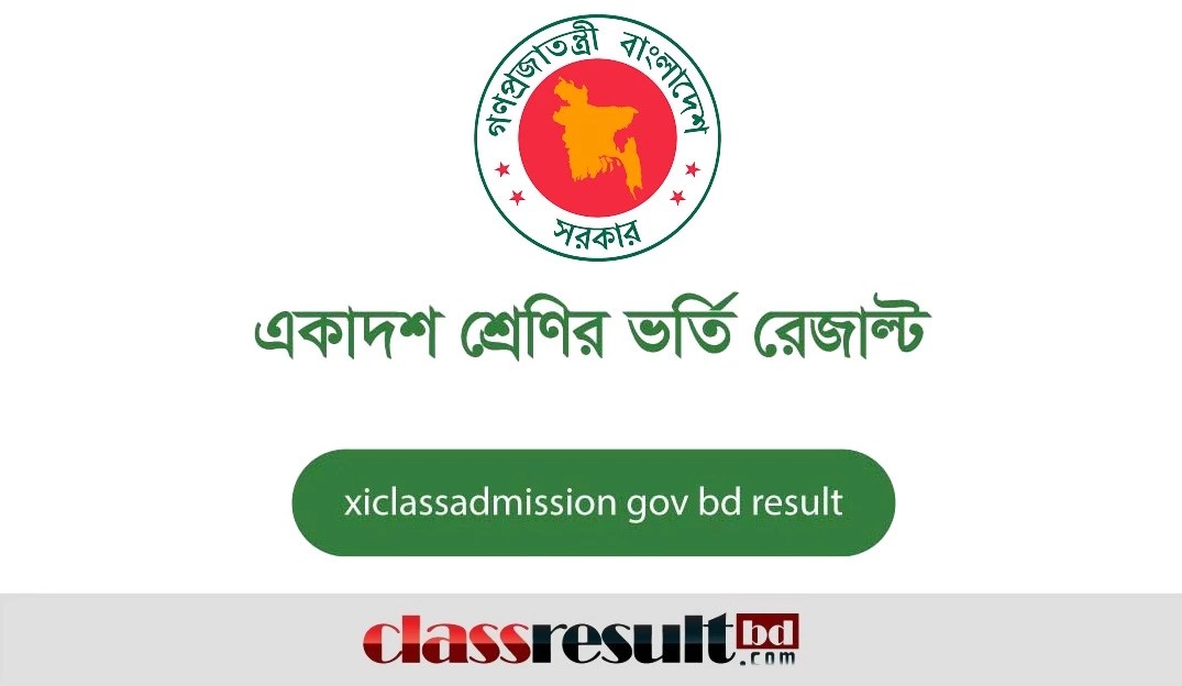 xiclassadmission gov bd result 2023 XI Class Admission Result