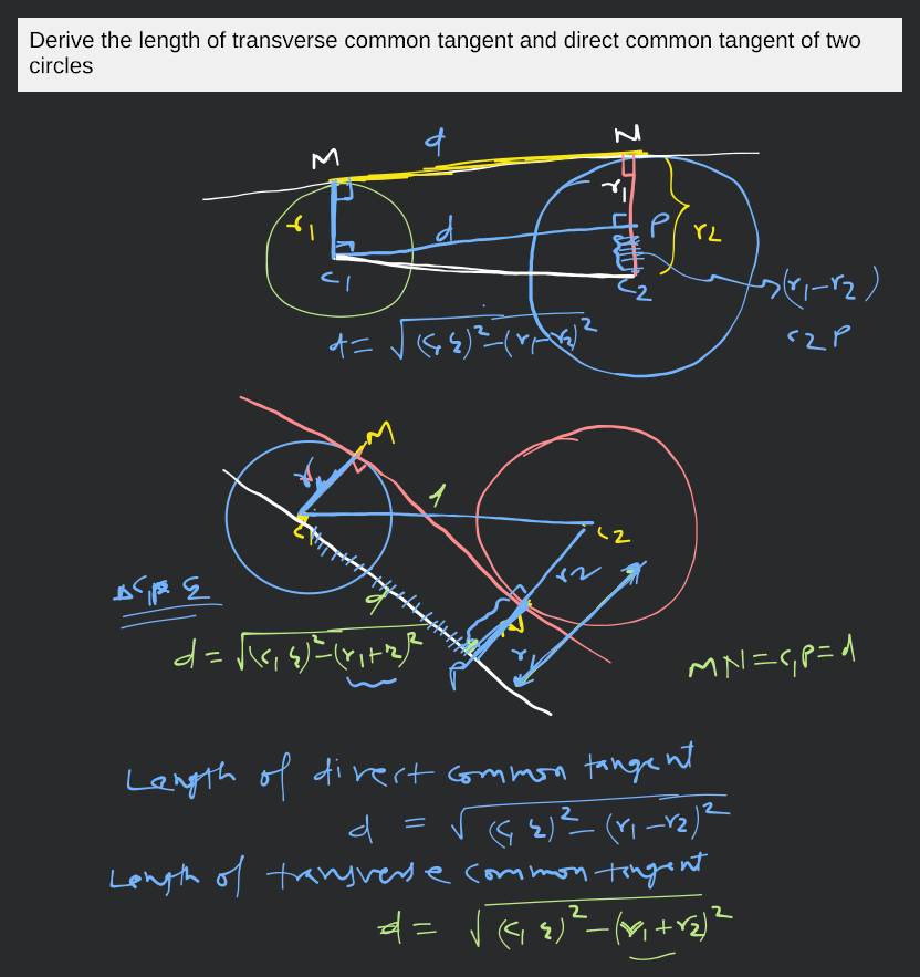Derive the length of transverse common tangent and direct common tangent