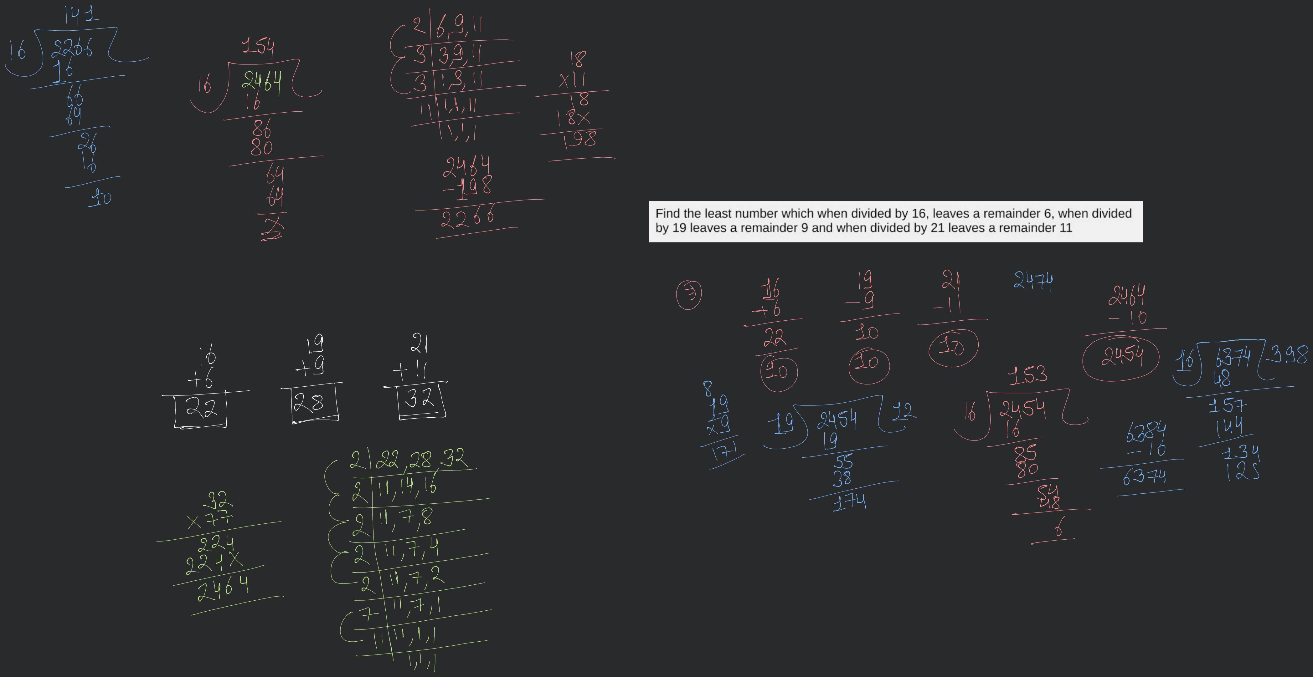 Find the least number which when divided by 16, leaves a remainder 6, whe..