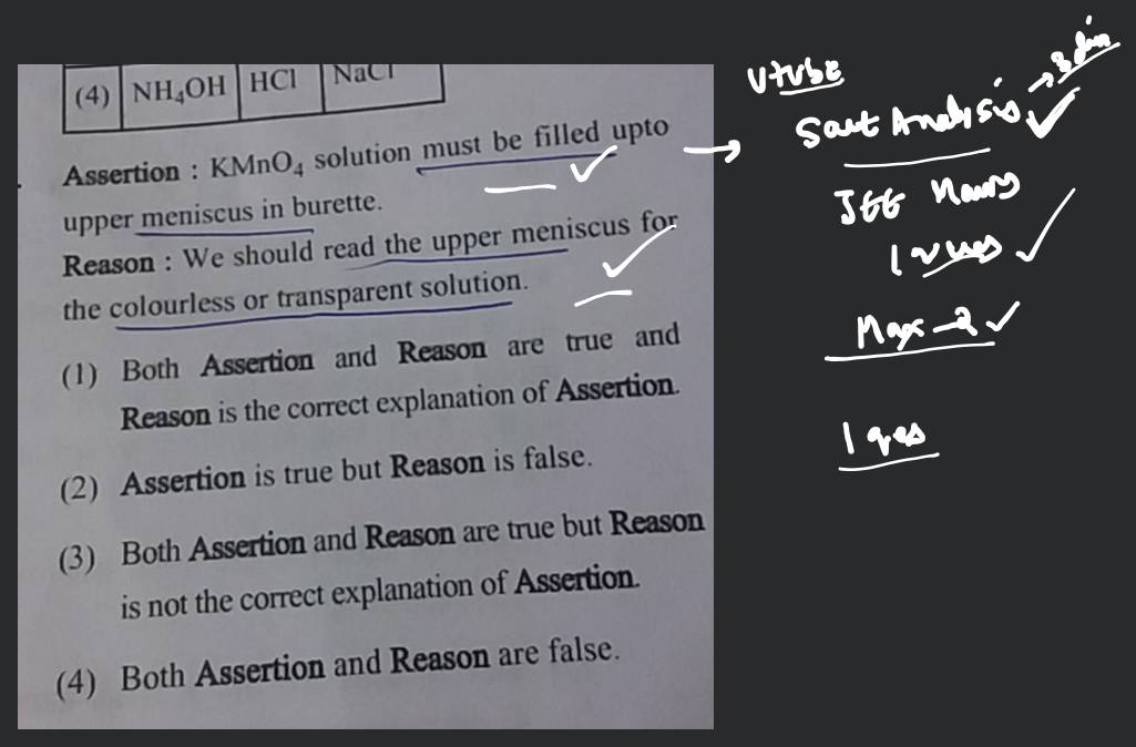 Assertion KMnO4 solution must be filled upto upper meniscus in burette..