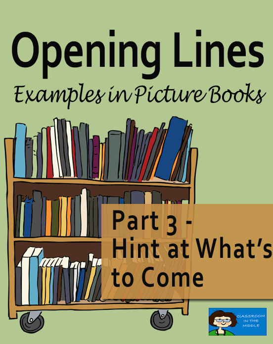 Opening Lines Examples in Picture Books Part 1 Introduce the Setting
