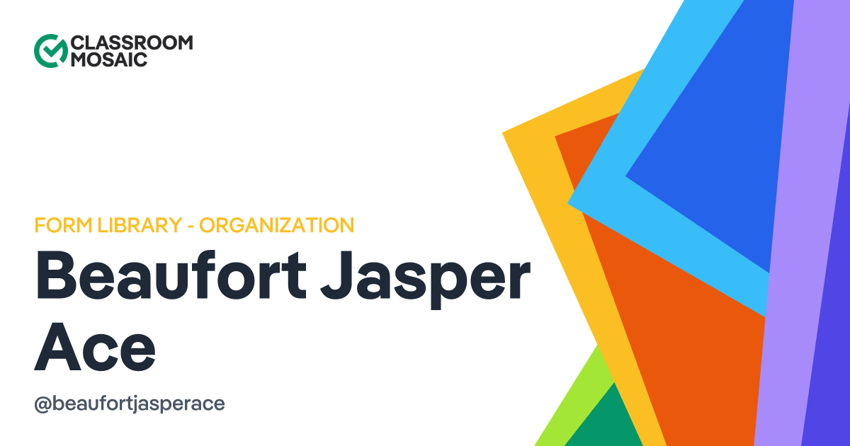 Beaufort Jasper Ace's Teacher Observation Forms