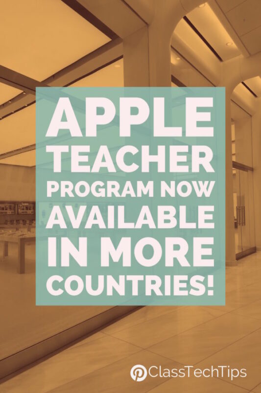 Apple Teacher Program Now Available in More Countries! Class Tech Tips