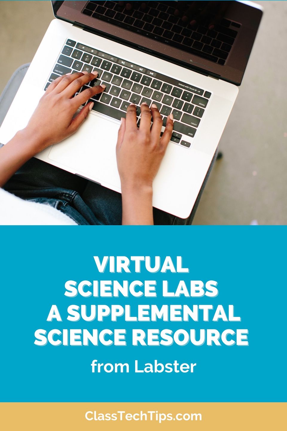Virtual Science Labs A Supplemental Science Resource Class Tech Tips
