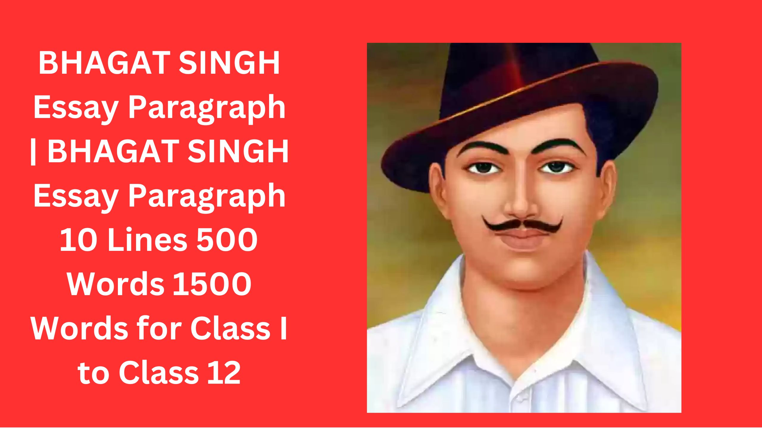 BHAGAT SINGH Essay Paragraph BHAGAT SINGH Essay Paragraph 10 Lines