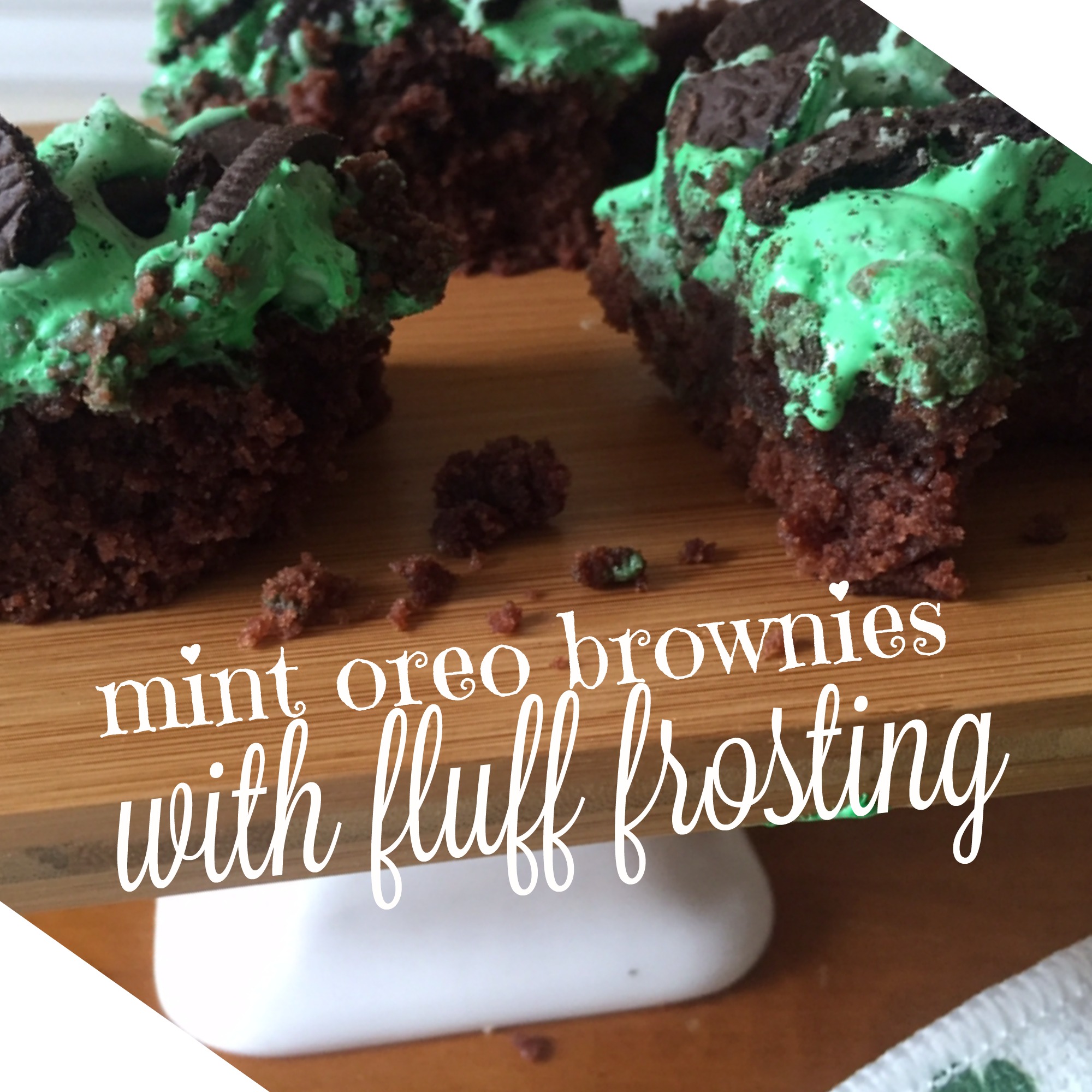 Mint Oreo Brownies and Green Fluff Icing Recipe Classy Mommy