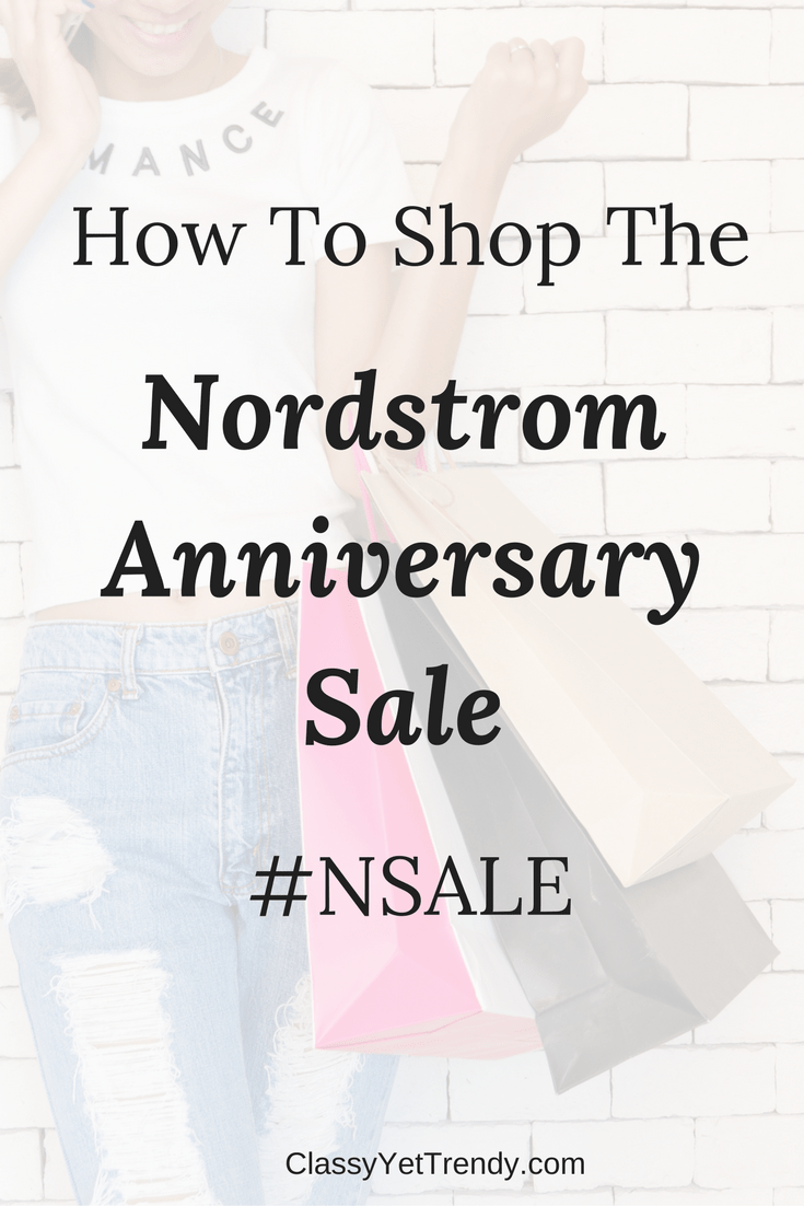 How To Shop the Nordstrom Anniversary Sale NSALE Classy Yet Trendy