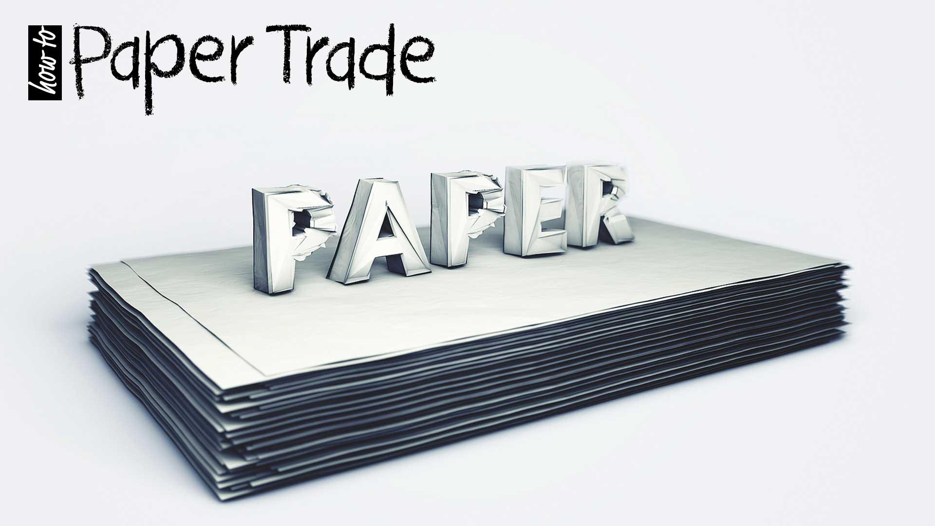 Trading Academy Stock Trading 101 How to Paper Trade