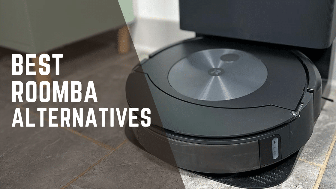 Top 4 Best Roomba Alternatives [Tested & Tried]
