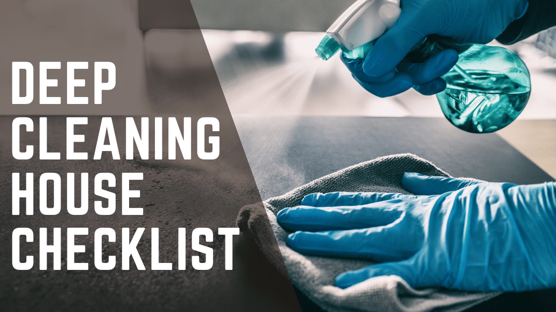 Deep Cleaning House Checklist of 2023 [Detailed List] Cleaners Advisor