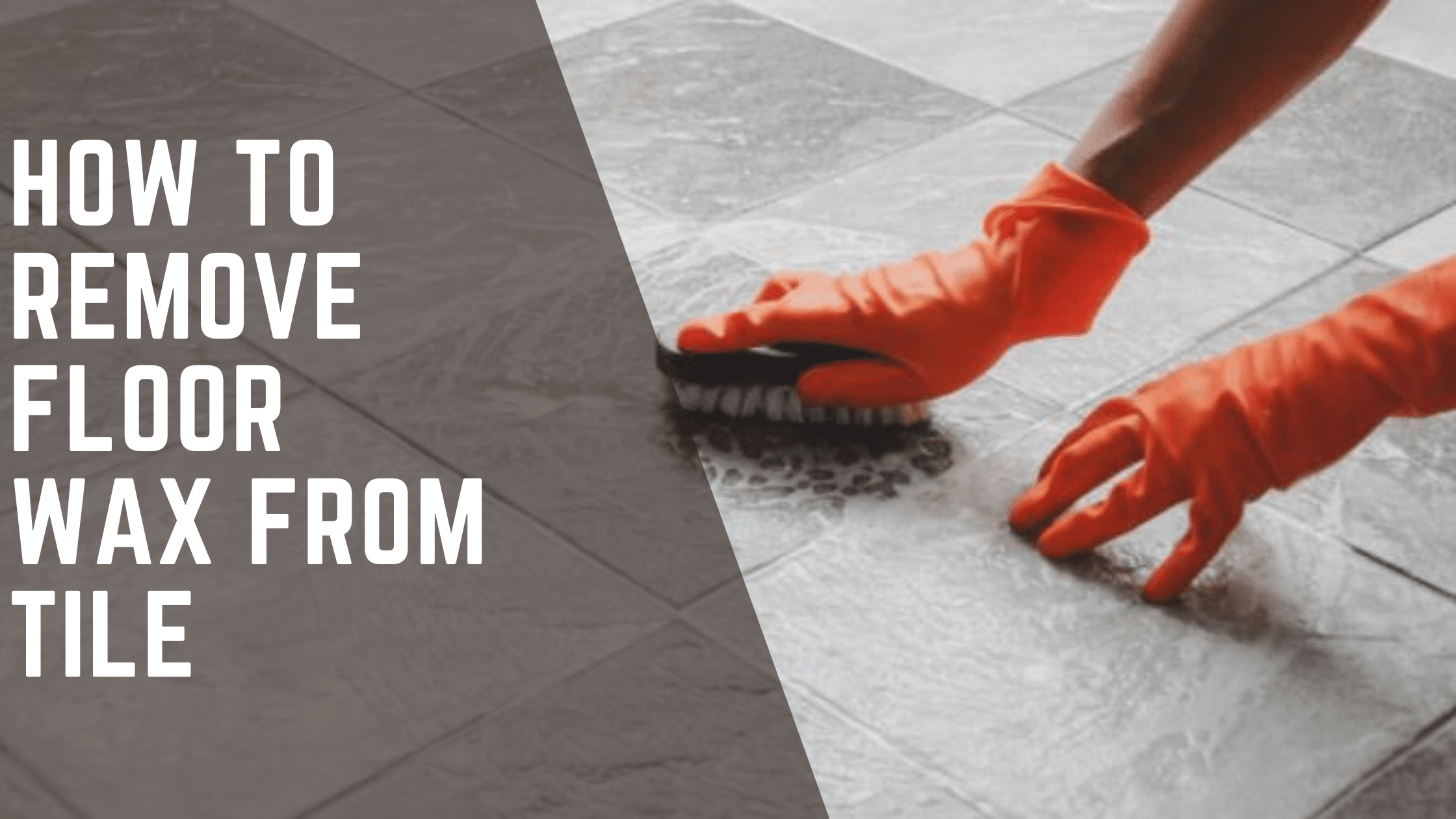 How to Remove Floor Wax from Tile Easy steps guide2023 Cleaners Advisor