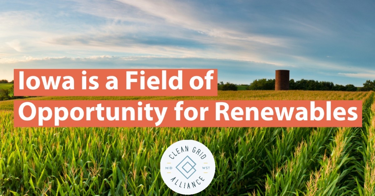 Clean Grid Alliance Iowa is a Field of Opportunity for Renewables