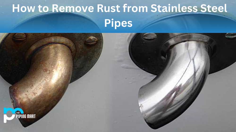 Effective Methods for Removing Rust from Steel A Comprehensive Guide Clean Home Expert