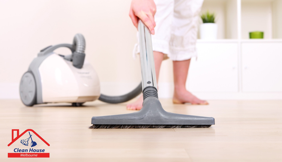 How to choose a House Cleaning Vacuum Cleaner? Clean House Melbourne