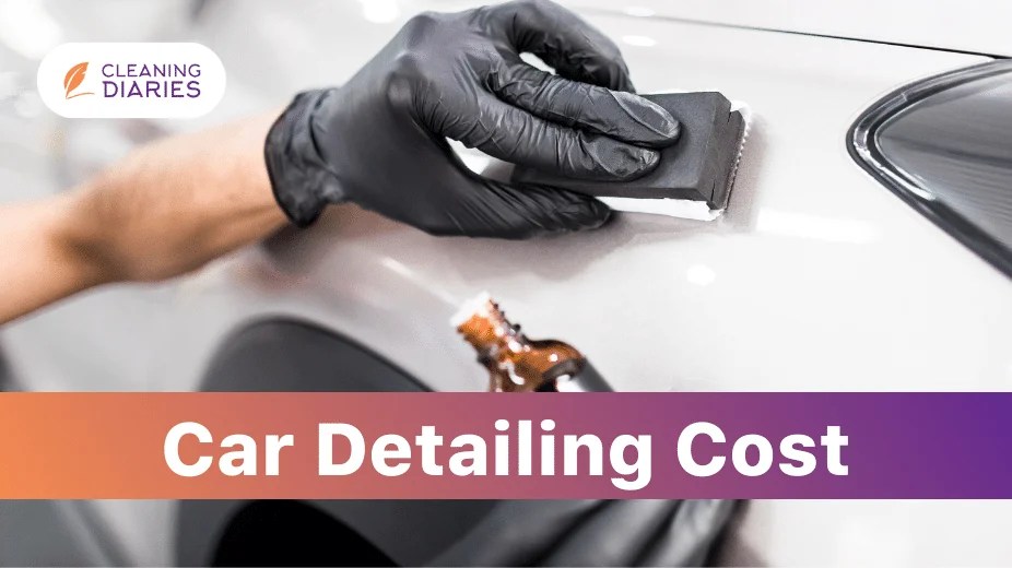 How Much Cost Should You Expect for Car Detailing in 2024?