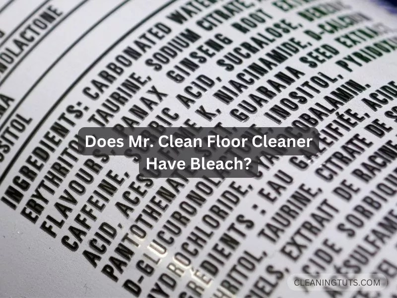 Can I Mix Bleach With Mr. Clean Floor Cleaner? CleaningTuts