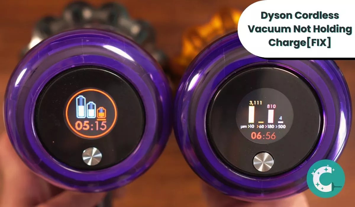 Dyson Cordless Vacuum Not Holding Charge How to Fix It? CleaningTuts