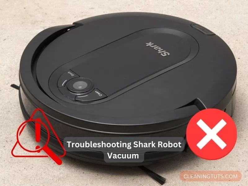 My Shark Robot Vacuum Is Not Working [5 Minute Fix] CleaningTuts