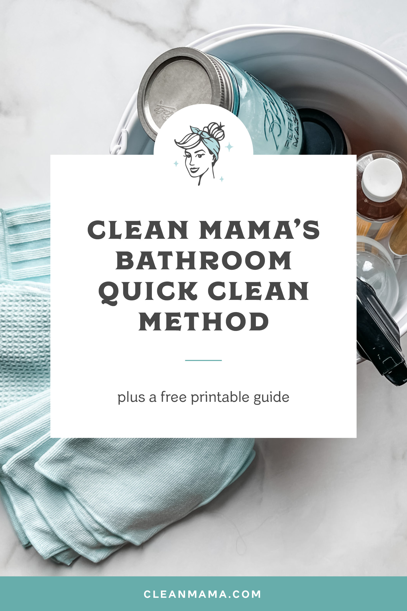 Clean Mama's Bathroom Quick Clean Method Clean Mama