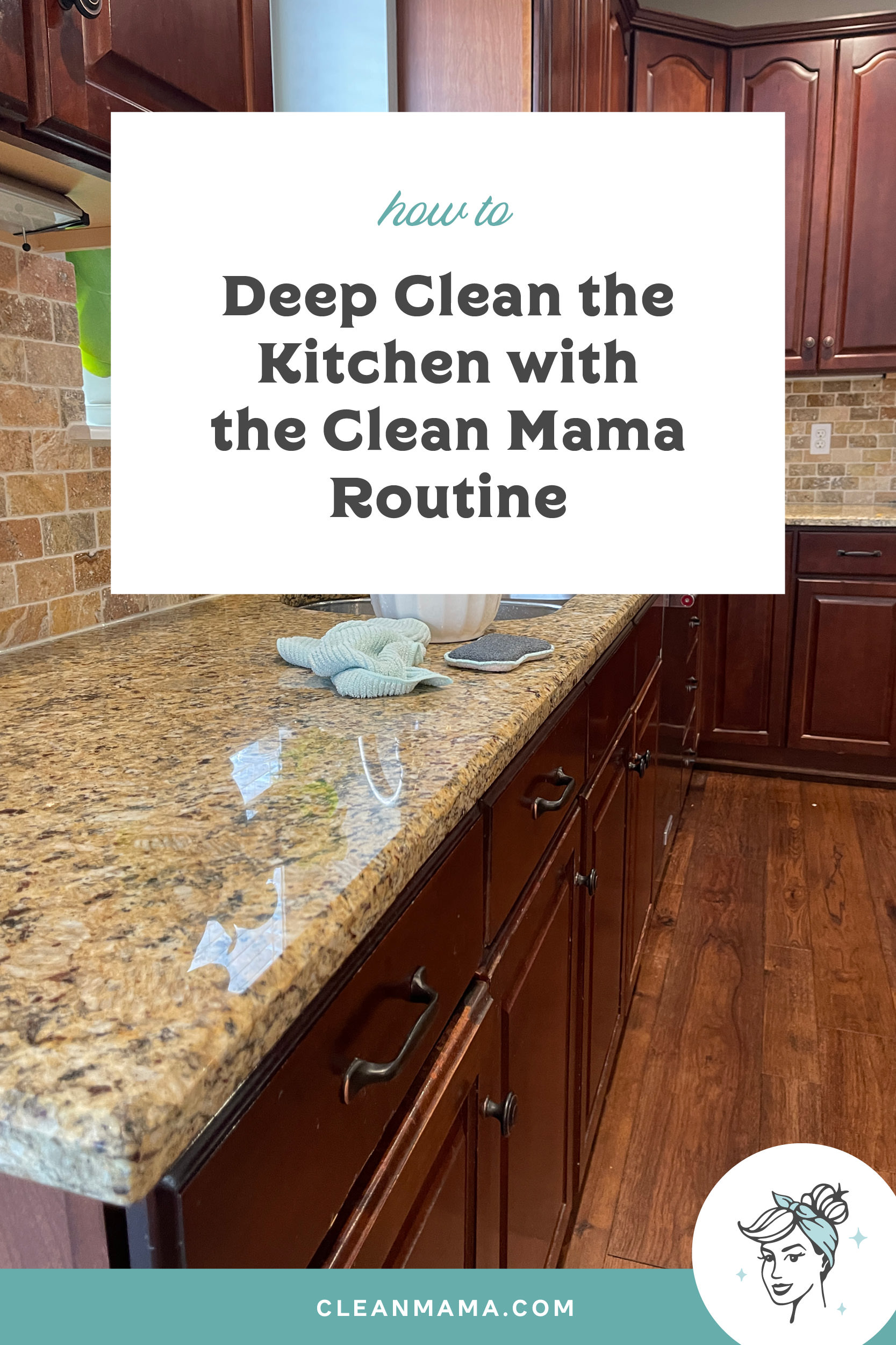 How to Deep Clean (and Clean) the Kitchen with the Clean Mama Routine
