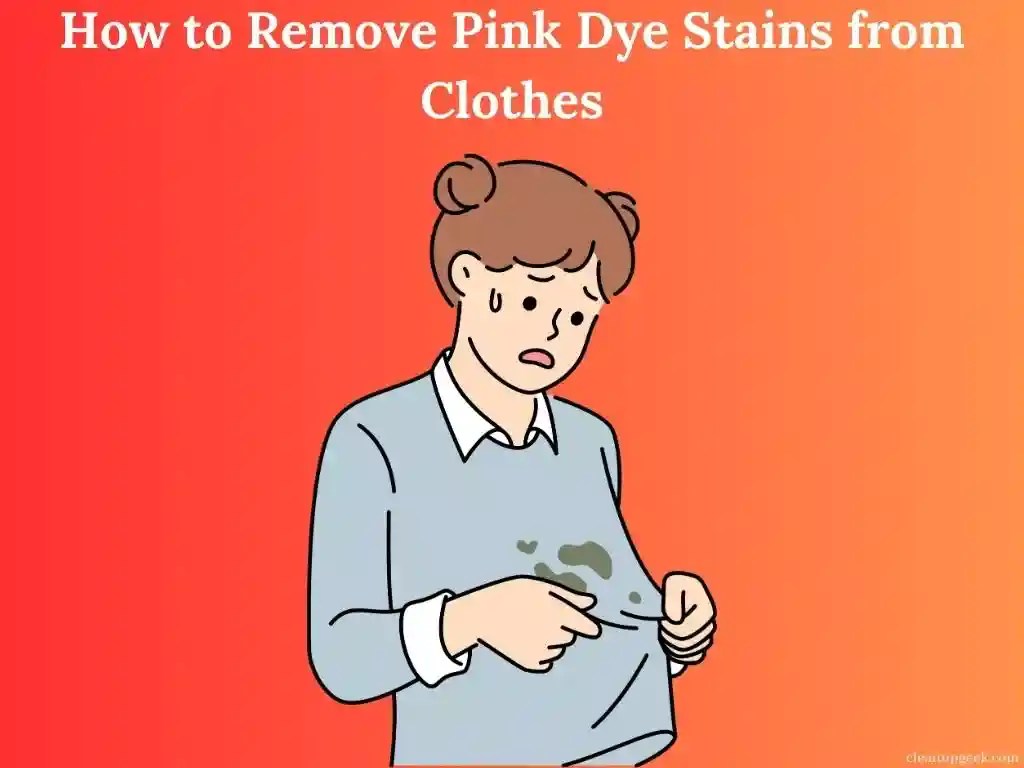 How To Remove Pink Dye Stains From Clothes Cleanup Geek