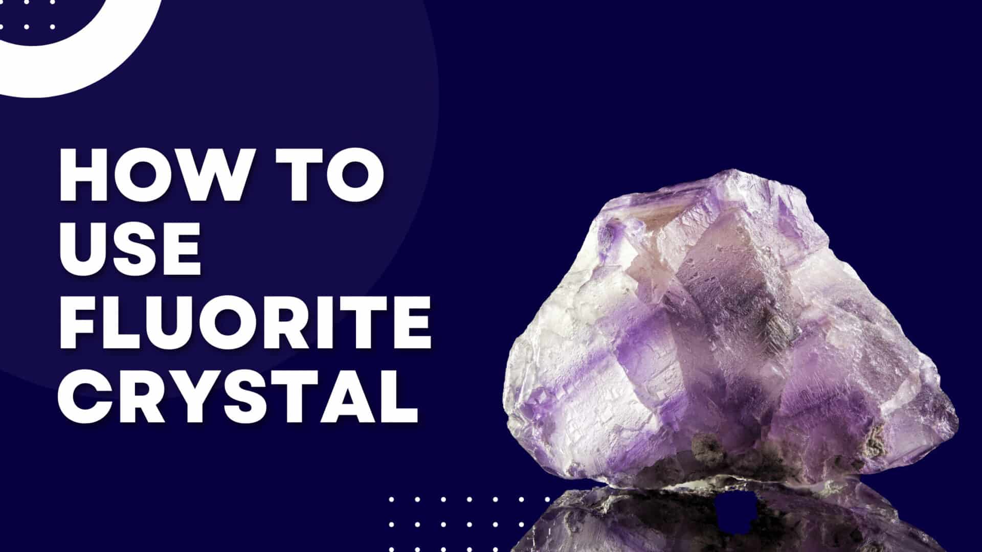 Fluorite Crystal Meaning, Healing Properties, and Uses