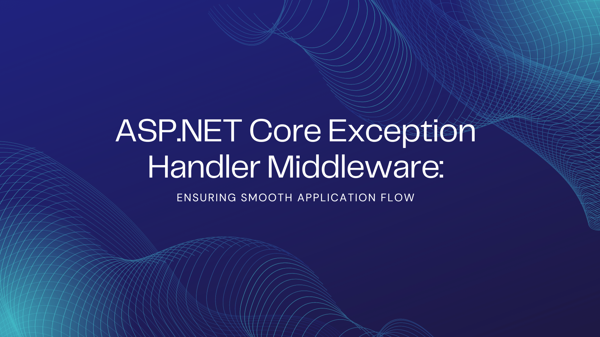 Core Exception Handler Middleware ClearInsights