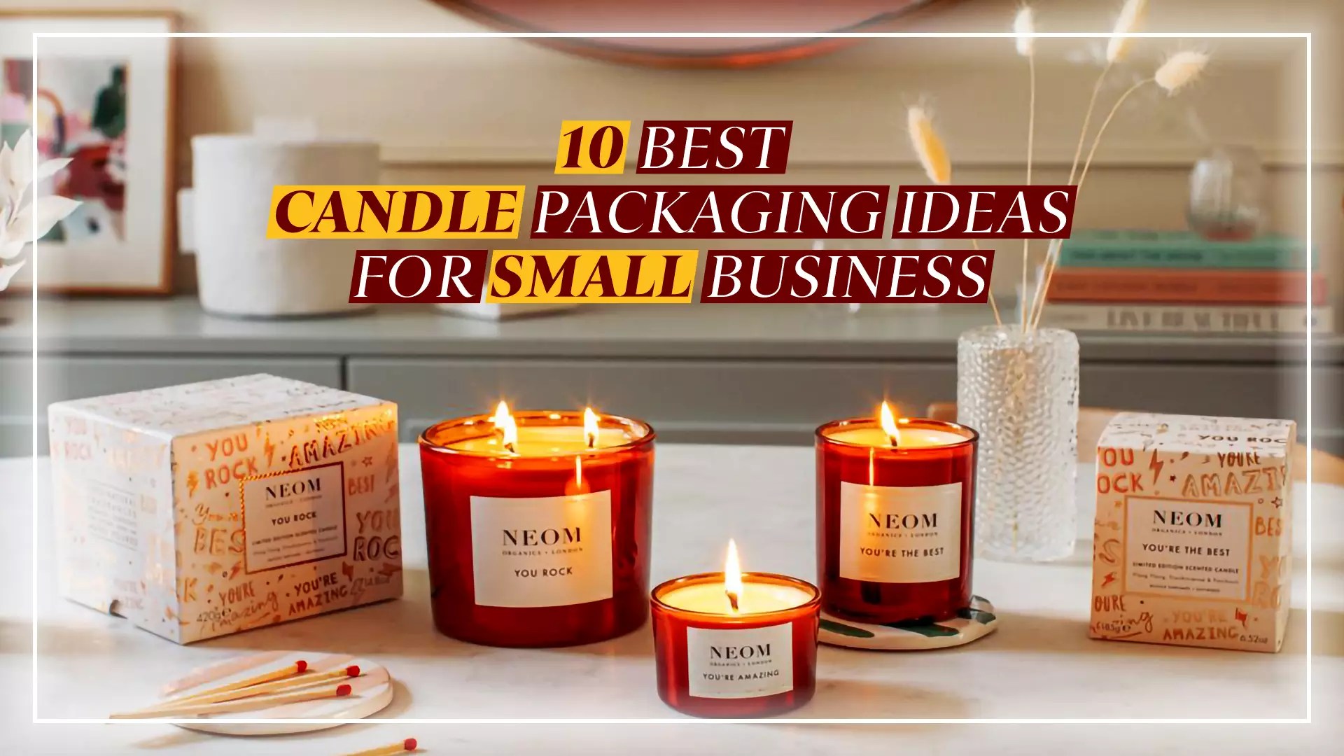 10 Best candle packaging ideas for Small Business