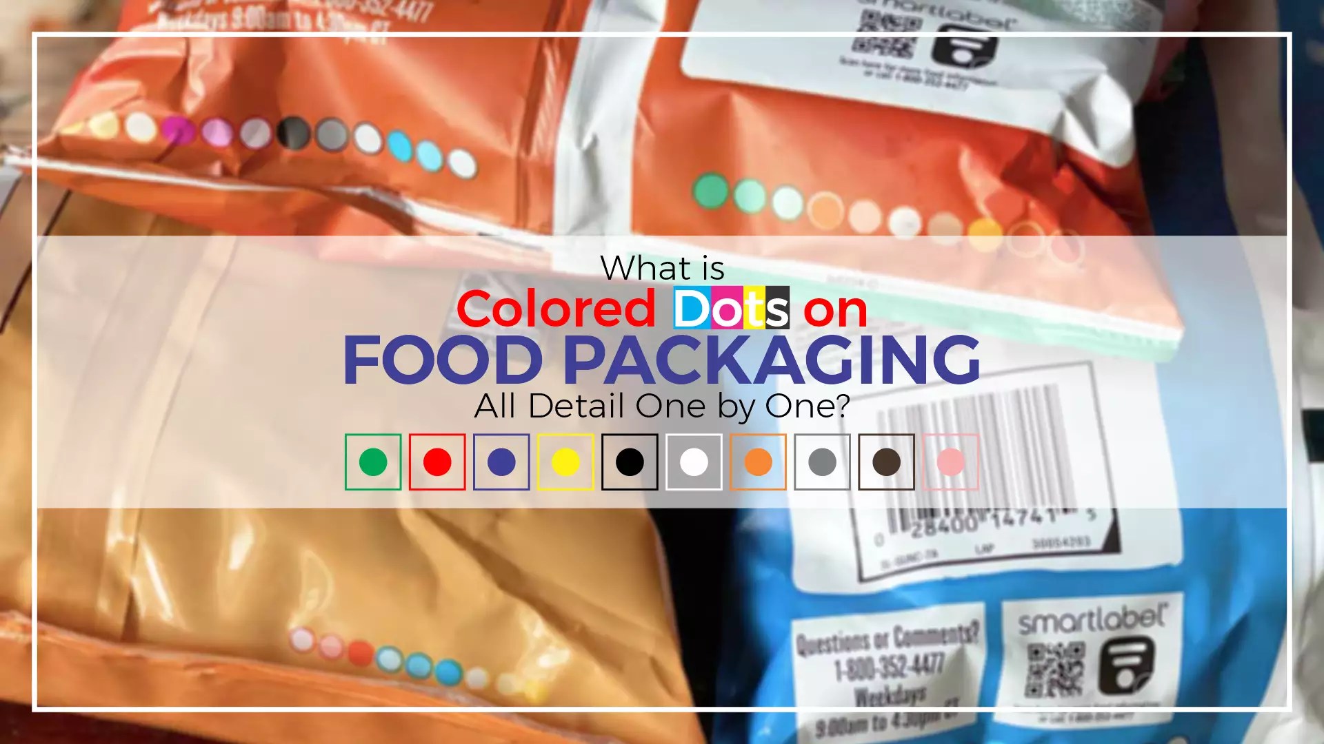 What is Colored Dots on Food Packaging All Detail One by One?