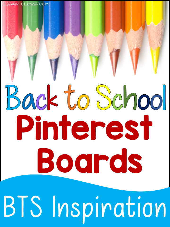 Back to School Pinterest Boards that Inspire Clever Classroom Blog