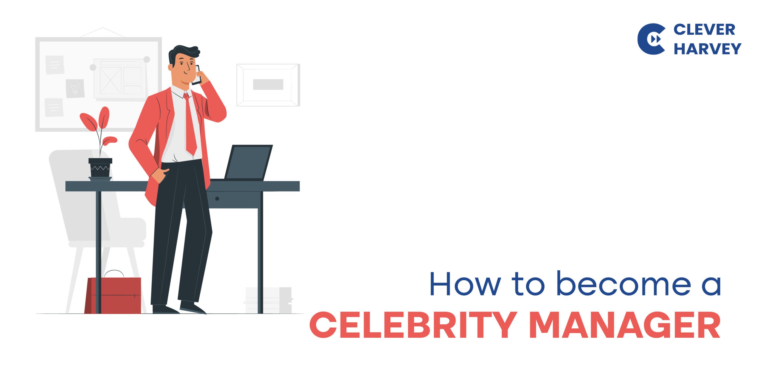 How to a Celebrity Manager Detailed Guide
