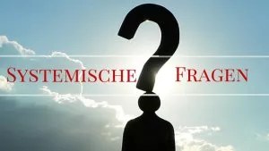 Systemische Fragen: 6 Varianten & 71 Beispielfragen
