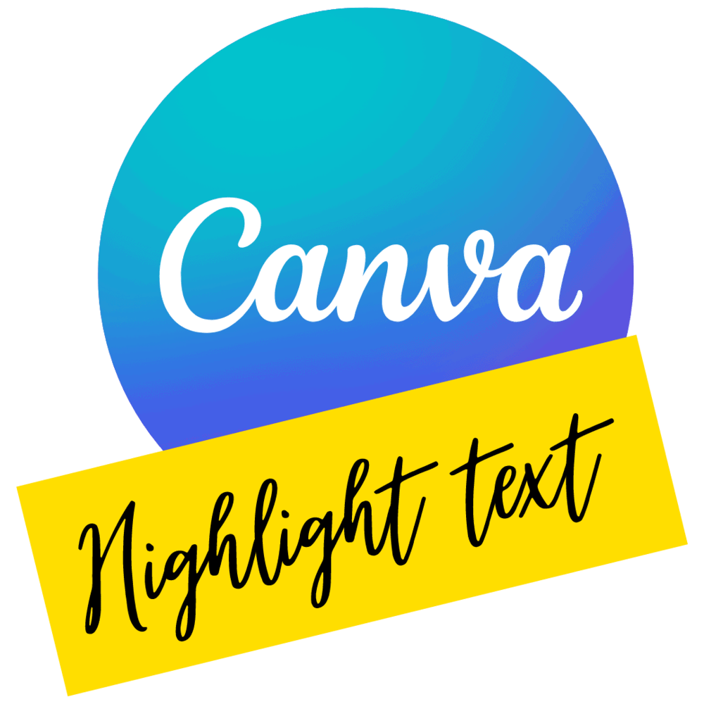 7 Steps to Highlight Text in Canva 2024 UPDATE