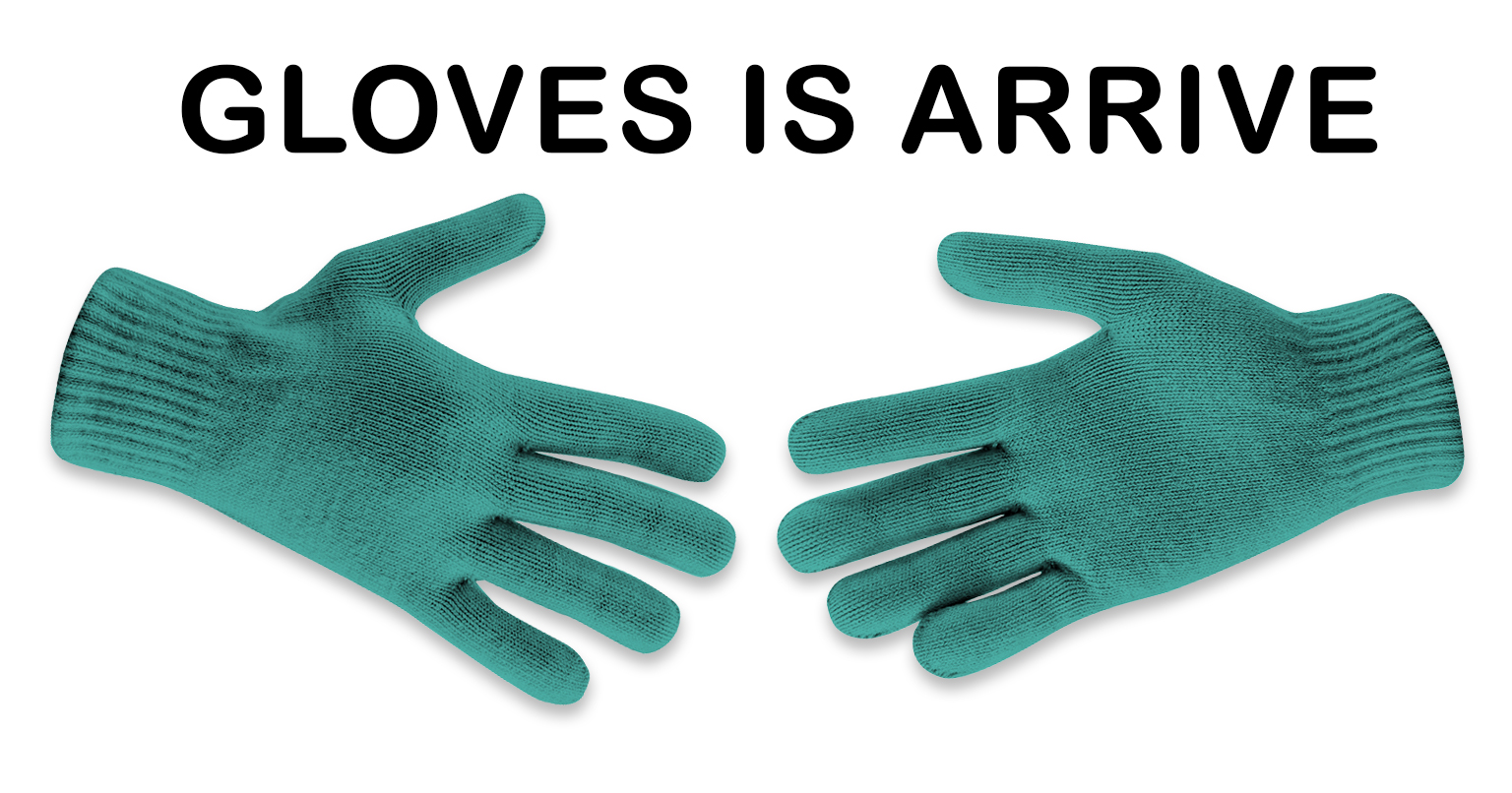 Gloves It’s Gloves