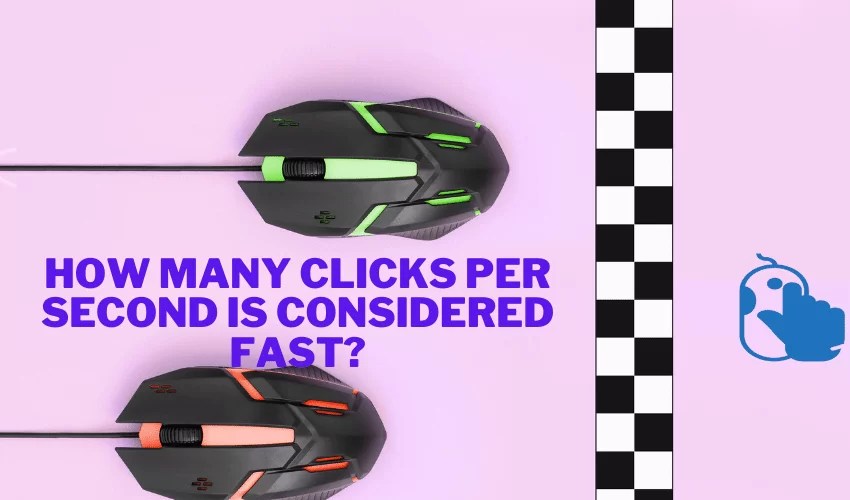How Many Clicks per Second is Considered Fast?