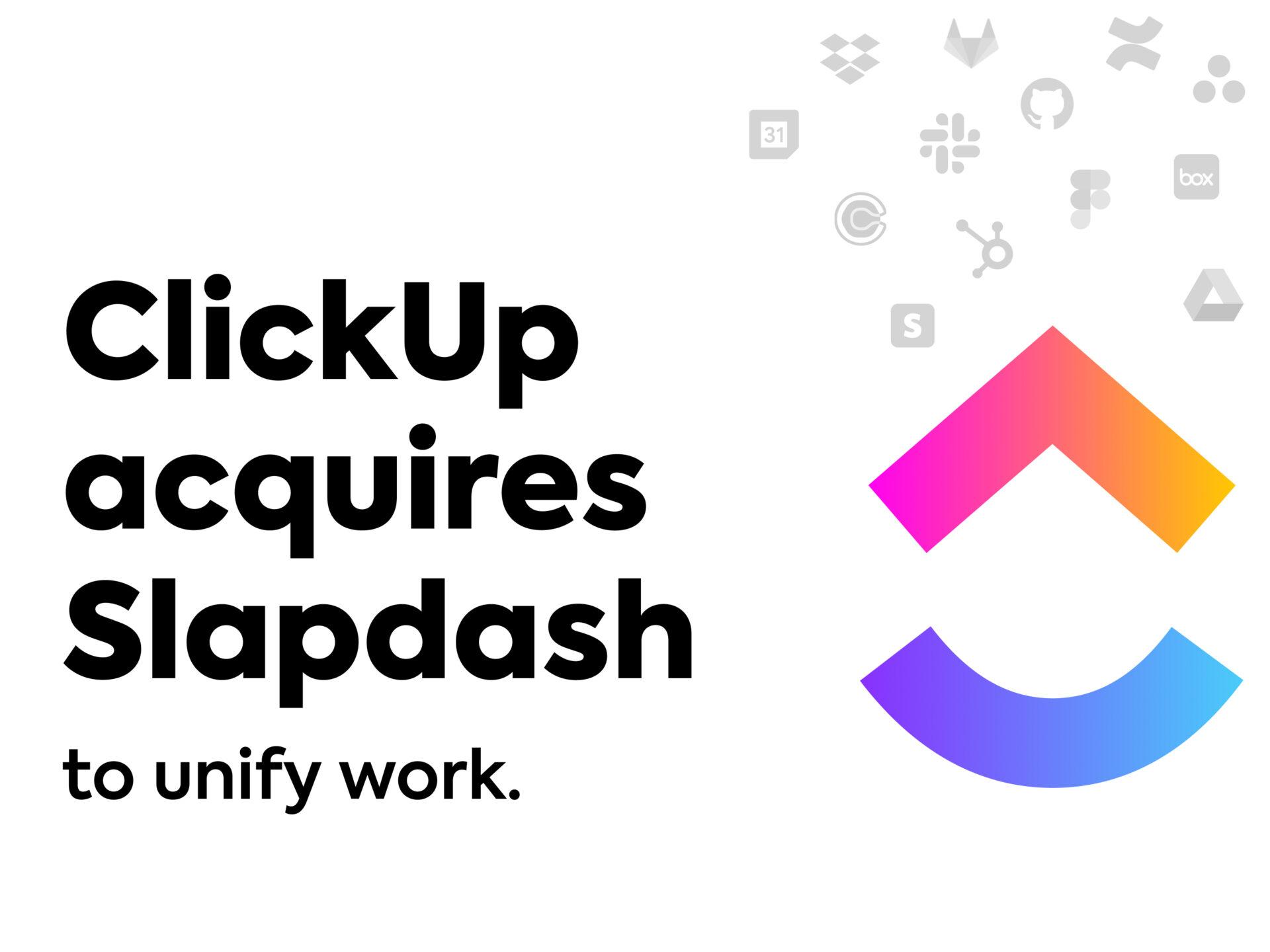 ClickUp Acquires Slapdash to Unify Work and Accelerate Productivity