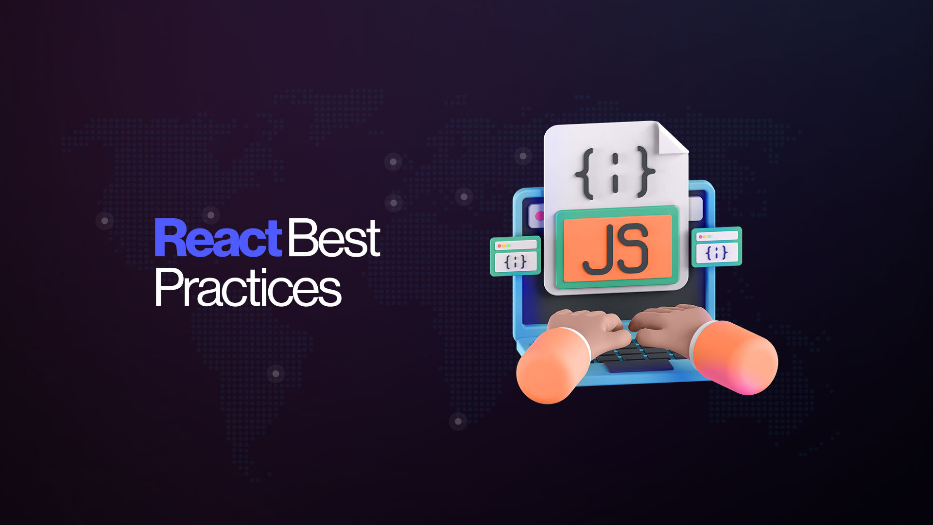 React Best Practices Tips For Developers To Write Better Code